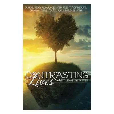 "Contrasting Lives" - "" ("Dempster Leah")