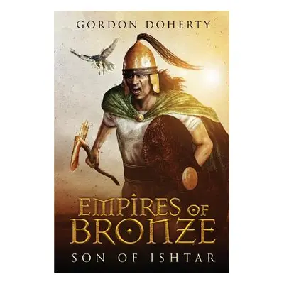 "Empires of Bronze: Son of Ishtar" - "" ("Walpole Simon")