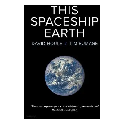 "This Spaceship Earth" - "" ("Houle David")