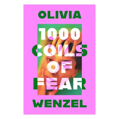 1000 Coils of Fear (Wenzel Olivia)