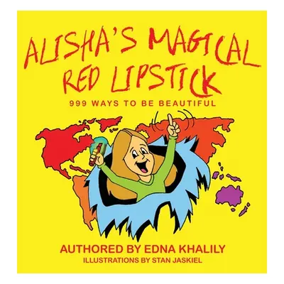 "Alisha's Magical Red Lipstick" - "" ("Khalily Edna")