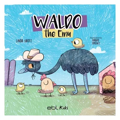 "Waldo the Emu" - "" ("Grotz Linda")