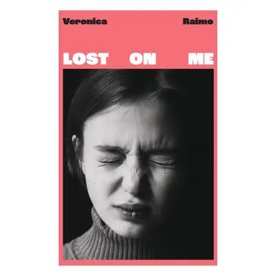 Lost on Me - The hilarious Italian bestseller loved by Katherine Heiny, Monica Ali and Naoise Do