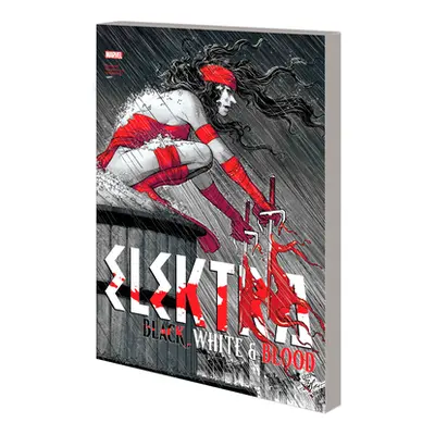 "Elektra: Black, White & Blood" - "" ("Soule Charles")