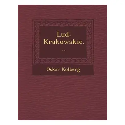 "Lud: Krakowskie..." - "" ("Kolberg Oskar")