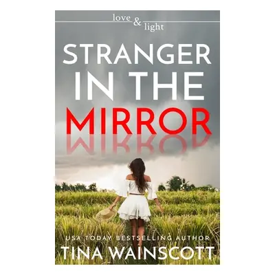 "Stranger in the Mirror" - "" ("Wainscott Tina")