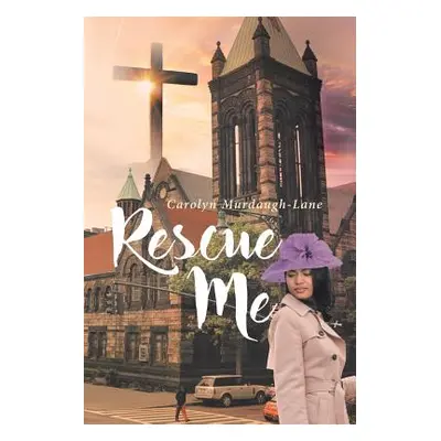 "Rescue Me" - "" ("Murdaugh-Lane Carolyn")