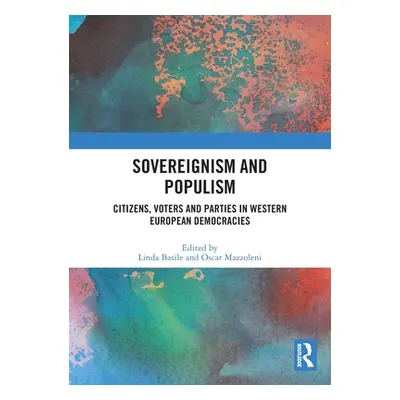 "Sovereignism and Populism: Citizens, Voters and Parties in Western European Democracies" - "" (