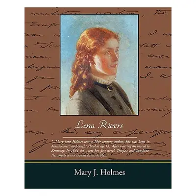 "Lena Rivers" - "" ("Holmes Mary J.")