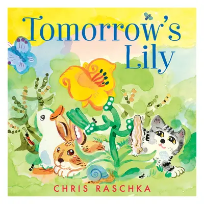 "Tomorrow's Lily" - "" ("Raschka Chris")