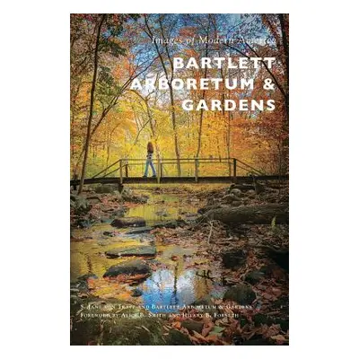 "Bartlett Arboretum & Gardens" - "" ("Von Trapp S. Jane")