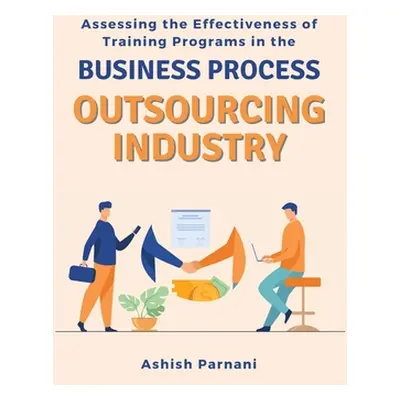 "Assessing the Effectiveness of Training Programs in the Business Process Outsourcing Industry" 