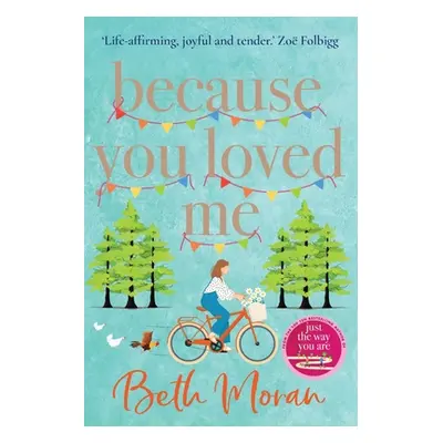 "Because You Loved Me" - "" ("Moran Beth")