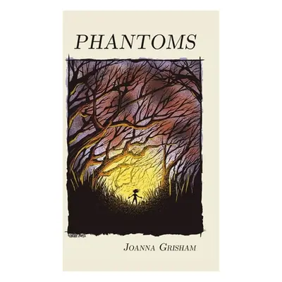 "Phantoms" - "" ("Grisham Joanna")