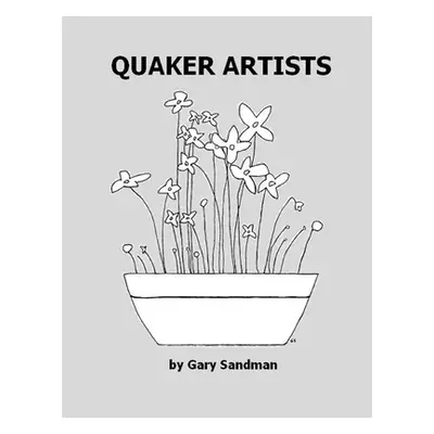 "Quaker Artists" - "" ("Sandman Gary")