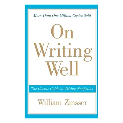 "On Writing Well" - "" ("Zinsser William")