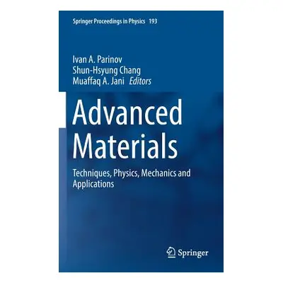 "Advanced Materials: Techniques, Physics, Mechanics and Applications" - "" ("Parinov Ivan a.")