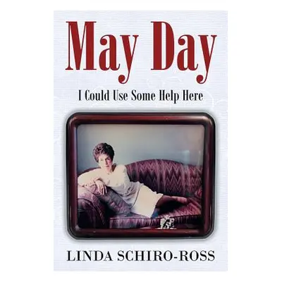 "May Day: I Could Use Some Help Here" - "" ("Ross Linda")