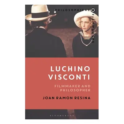 "Luchino Visconti: Filmmaker and Philosopher" - "" ("Resina Joan Ramon")