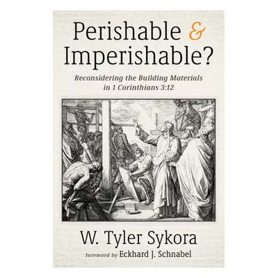 "Perishable and Imperishable?" - "" ("Sykora W. Tyler")