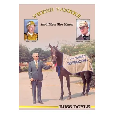 "Fresh Yankee and Men She Knew" - "" ("Doyle Russ")