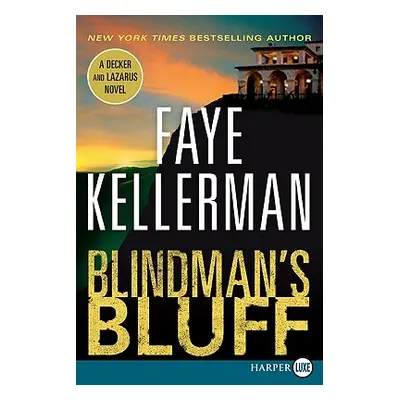 "Blindman's Bluff: A Decker and Lazarus Novel" - "" ("Kellerman Faye")