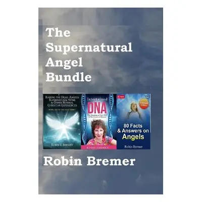 "The Supernatural Angel Bundle" - "" ("Bremer Robin")