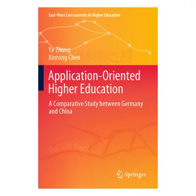 "Application-Oriented Higher Education: A Comparative Study Between Germany and China" - "" ("Zh