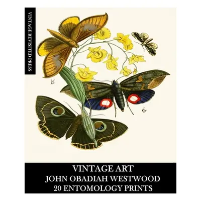 "Vintage Art: John Obadiah Westwood 20 Entomology Prints: Fauna and Flora Ephemera for Framing, 