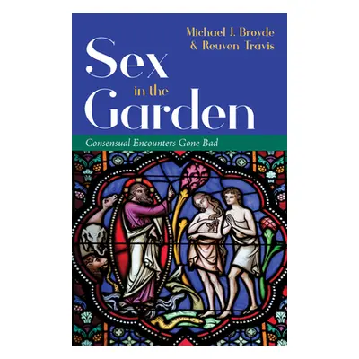 "Sex in the Garden" - "" ("Broyde Michael J.")