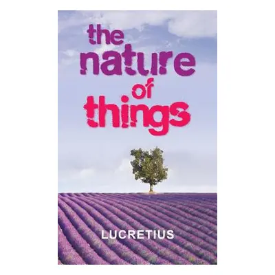 "The Nature of Things" - "" ("Lucretius")