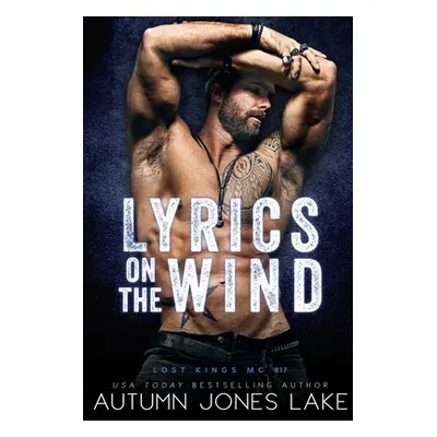 "Lyrics on the Wind" - "" ("Lake Autumn Jones")