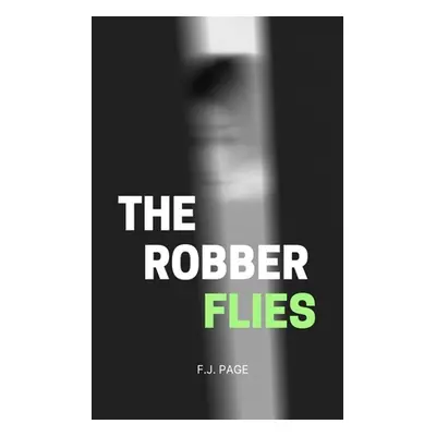 "The Robber Flies" - "" ("Page F. J.")