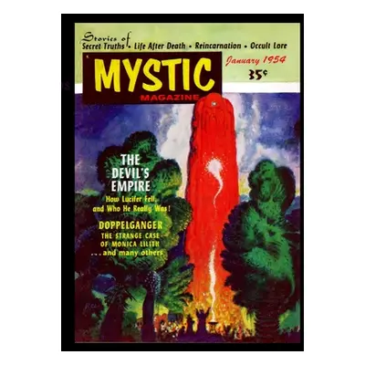 "Mystic Magazine. January, 1954: The Devil's Empire. How Lucifer Fell and Who He Really Was, DOP