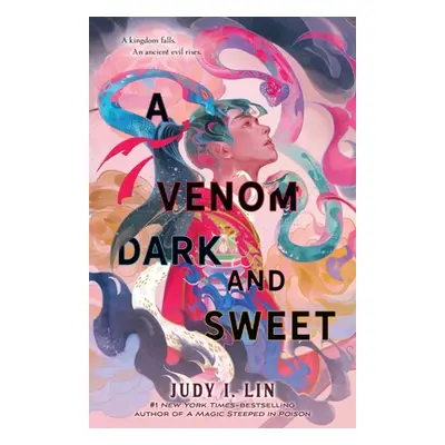 "A Venom Dark and Sweet" - "" ("Lin Judy I.")