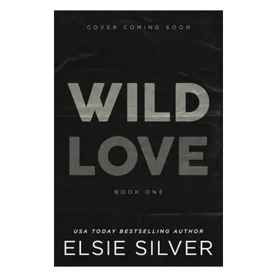 "Wild Love" - "" ("Silver Elsie")