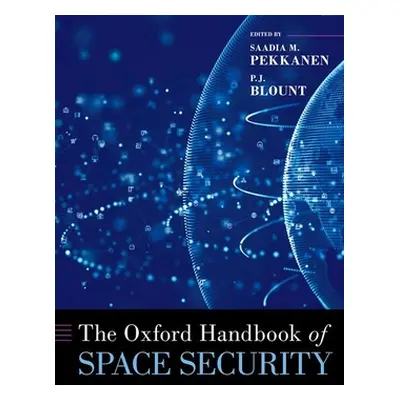 "The Oxford Handbook of Space Security" - "" ("Pekkanen Saadia M.")