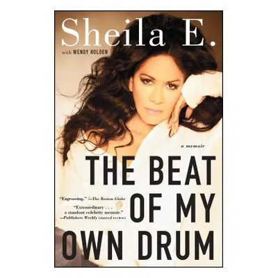 "The Beat of My Own Drum: A Memoir" - "" ("E Sheila")