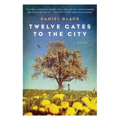 "Twelve Gates to the City" - "" ("Black Daniel")