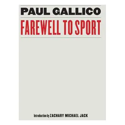 "Farewell to Sport" - "" ("Gallico Paul")