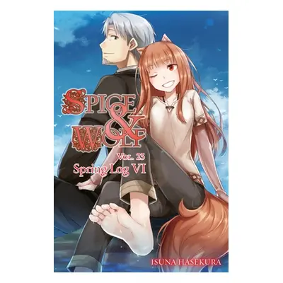 "Spice and Wolf, Vol. 23 (Light Novel)" - "" ("Hasekura Isuna")