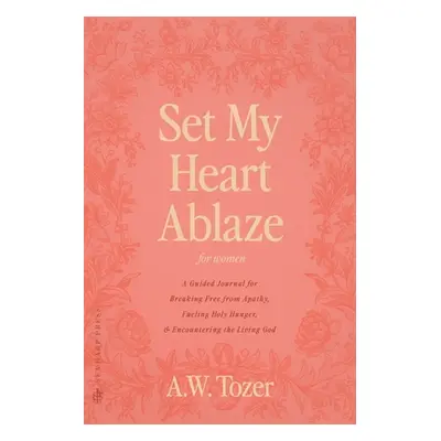 "Set My Heart Ablaze