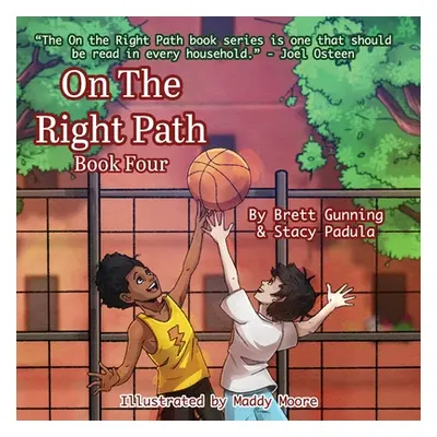 "On the Right Path: Book Four" - "" ("Gunning Brett")