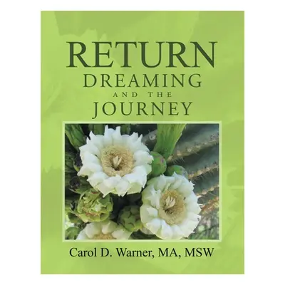 "Return Dreaming and the Journey" - "" ("Warner Carol D.")