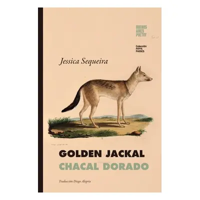 "Golden Jackal / Chacal Dorado" - "" ("Alegra Diego")