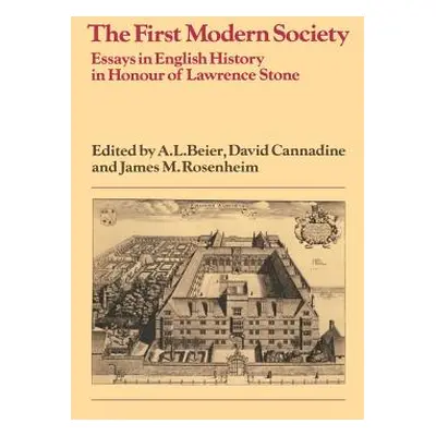 "The First Modern Society: Essays in English History in Honour of Lawrence Stone" - "" ("Beier A