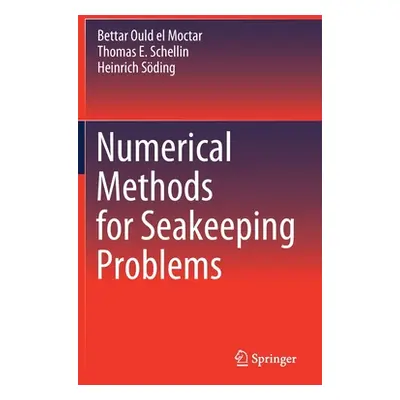 "Numerical Methods for Seakeeping Problems" - "" ("El Moctar Bettar Ould")