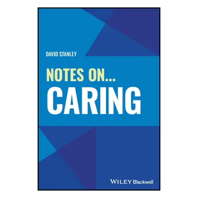 "Notes On... Caring" - "" ("Stanley David")