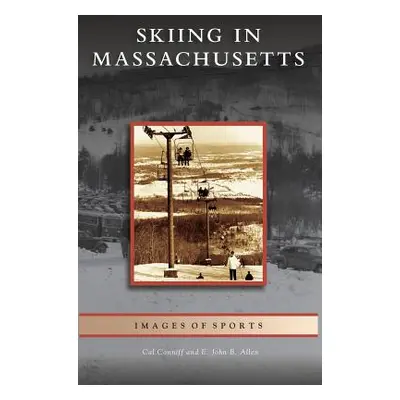 "Skiing in Massachusetts" - "" ("Conniff Cal")