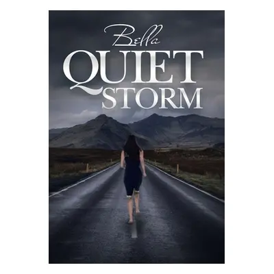 "Quiet Storm" - "" ("Bella")